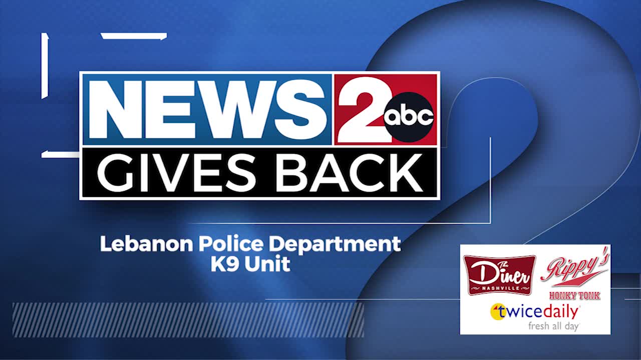 News 2 Gives Back: Lebanon PD K9 Unit – WKRN News 2